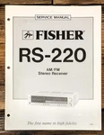 Fisher RS-220 Receiver Service Manual *original*. Fixed Price $19.97.
