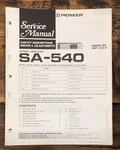 Pioneer SA-540 Amplifier Service Manual *original*. Fixed Price $14.97.