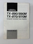 Onkyo TX-890/890M TX-870/870M Computer Controlled Tuner Amplifier Instr Manual. Fixed Price $14.99.
