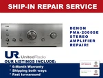 Repair Service For Denon PMA-2000SE Stereo Integrated Amplifier. Fixed Price $350.00.