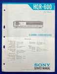 Original Sony HQR-600 4-CHANNEL Stereo Receiver Service Manual. Fixed Price $19.95.