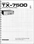 Pioneer TX-7500 Stereo Tuner Owners Manual. Fixed Price $13.95.
