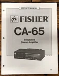 Fisher CA-65 Amplifier Service Manual *original*. Fixed Price $19.97.