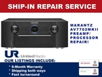 Repair Service For Marantz AV7702MKII 11.2 Channel Home Theater Preamp/processor. Fixed Price $350.00.