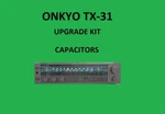 Stereo Receiver Onkyo TX-31 Repair Kit All Capacitors. Fixed Price $64.00.