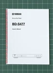 Yamaha BD-S477 2 1 Owners Manual Guide Instructions 64 Pages Usa Made. Fixed Price $19.95.
