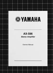 Yamaha AX-596 Owners Manual User Guide Instructions 19 Pages Usa Made. Fixed Price $14.49.