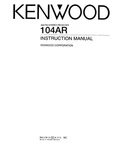 Kenwood 104-AR Receiver Owners Instruction Manual. Fixed Price $19.99.