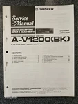 Pioneer A-V1200(BK) A/v Stereo Premain Amplifier Factory Service Manual. Fixed Price $10.00.