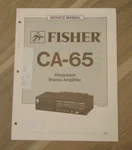 Fisher CA-65 Service Manual Integrated Stereo Amplifier. Fixed Price $14.99.
