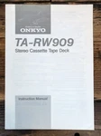 Onkyo TA-RW909 Cassette Owners / User Manual *original*. Fixed Price $29.97.