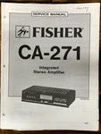Fisher CA-271 Amplifier Service Manual *original*. Fixed Price $14.97.