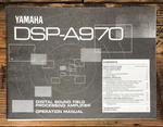 Yamaha DSP-A970 Processing Amplifier Owner / User Manual *original*. Fixed Price $24.97.