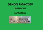 Stereo Amplifier Denon PMA-700V Repair Kit All Capacitors. Fixed Price $59.00.