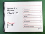 Pioneer VSX-LX103 Instruction Manual: Full Color 134 Pages & Protective Covers!. Fixed Price $27.20.
