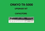 Stereo Receiver Onkyo TX-5000 Repair Kit All Capacitors. Fixed Price $110.00.