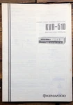 Kenwood KVR-510 Receiver Owner / User Manual *original*. Fixed Price $14.97.