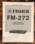 Fisher FM-272 Tuner Service Manual *original*. Fixed Price $14.97.