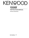 Kenwood 104-AR Receiver Owners Instruction Manual. Fixed Price $22.24.