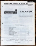 Sharp SM-A75 Amplifier Service Manual *original*. Fixed Price $14.97.