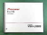 Pioneer VSX-LX805 Instruction Manual: Full Color 222 Pages & Protective Covers. Fixed Price $29.95.