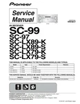 Service Manual For Pioneer SC-99, SC-97, SC-LX89, SC-LX79. Fixed Price $22.34.