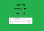 Stereo Receiver Nad C730 Repair Kit - All Capacitors. Fixed Price $73.00.