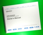 Owners Manual For Denon AVR-X2200W Network Receiver, 280 Pages W/clear Covers!. Fixed Price $34.67.