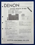 Original Denon D-80 Component System Service Manual. Fixed Price $19.95.