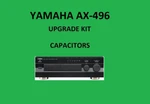 Stereo Amplifier Yamaha AX-496 Repair Kit All Capacitors. Fixed Price $69.00.